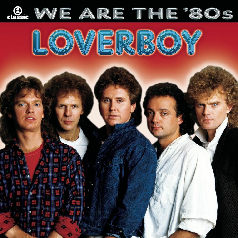 Loving every minute. Loverboy. Группа Loverboy. Loverboy "keep it up". Loverboy keep it up 1983.