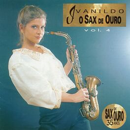 Album cover of Ivanildo - O Sax de Ouro, Vol. 4