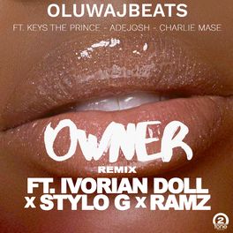 Album cover of Owner Remix (feat. Ivorian Doll, Ramz & Stylo G)