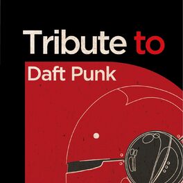 Album cover of Tribute to Daft Punk