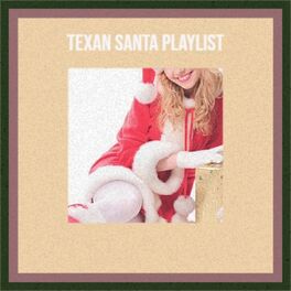 Album cover of Texan Santa Playlist