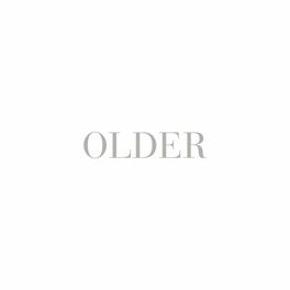 Album cover of Older (Expanded Edition)