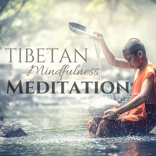 Singing Sirens Tibetan Meditation Music Tibetan Mindfulness Meditation Oasis Sounds For Deep Relaxation To Become One With Nature Letras Y Canciones Escuchalas En Deezer