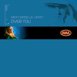 Album cover of Over You (Micky Modelle Vs. Jessy)
