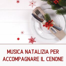 Album cover of Musica Natalizia Per Accompagnare Il Cenone