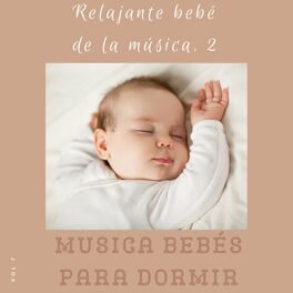 Album cover of Relajante Bebé de la Música 2, Vol. 7