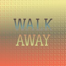 Album cover of Walk Away
