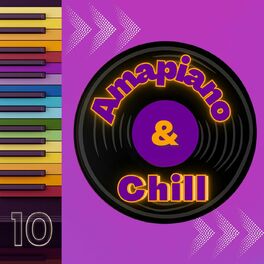 Album cover of Amapiano & Chill 10