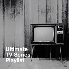 Album cover of Ultimate Tv Series Playlist