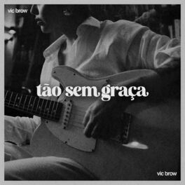 Album cover of Tão Sem Graça
