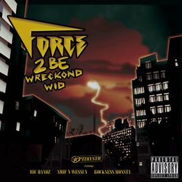 Album cover of Force 2 B Wreckond Wid (feat. Mic Handz, Smif-N-Wessun & Rockness Monsta)