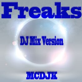 Album cover of Freaks (DJ Mix Version)