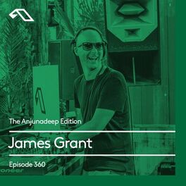 Album cover of The Anjunadeep Edition 360 with James Grant
