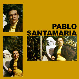 Album picture of Pablo Santamaría (Remasterizado)