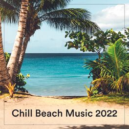 Album cover of Chill Beach Music 2022