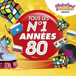 Album cover of Génération souvenirs présente tous les n°1 années 80