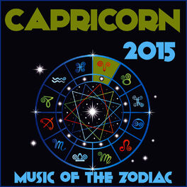 Album cover of Capricorn 2015: Music of the Zodiac Featuring Astrology Songs for Meditation and Visualization for Your Horoscope Sign