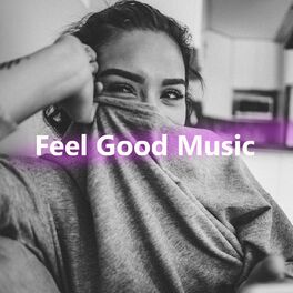 Album cover of Feel Good Music