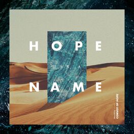 Album cover of Convoy of Hope: Hope Has a Name