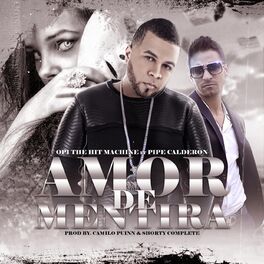 Album cover of Amor de Mentira (feat. Pipe Calderon)
