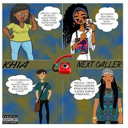 Album cover of Next Caller (feat. Khia)