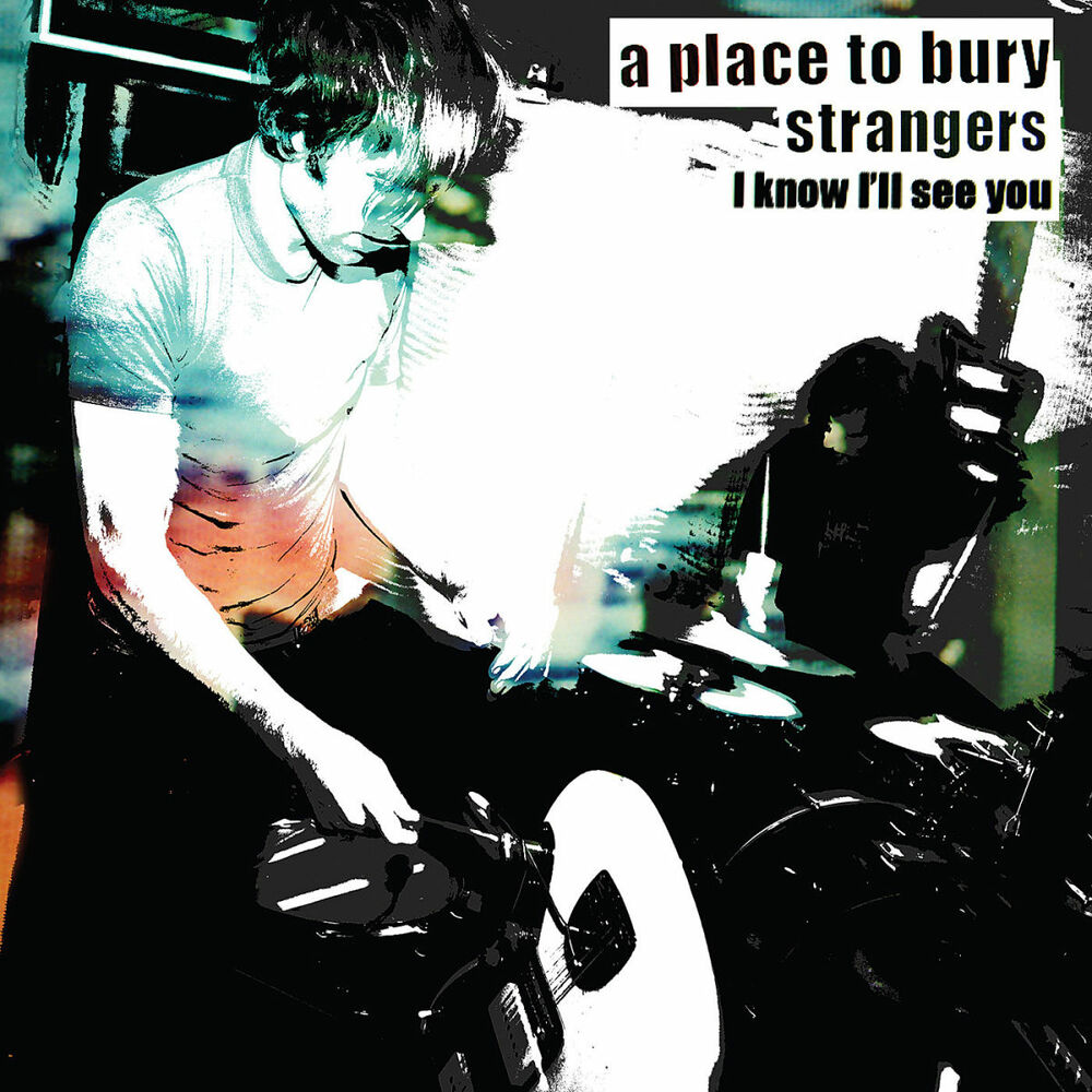 The stranger i know. Альбомы a place to Bury strangers. A place to Bury strangers everything always. A place to Bury strangers - see through you. Vice Russia a place to Bury strangers.