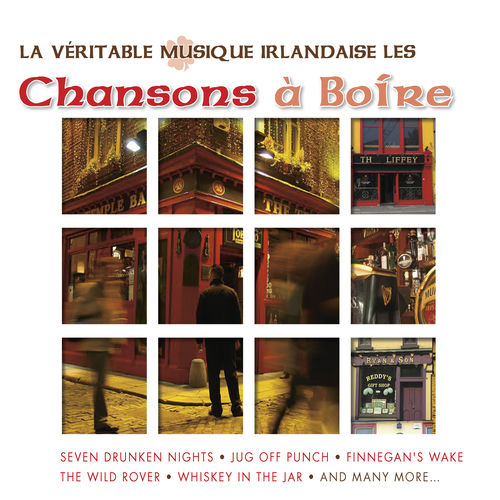 Various Artists La Véritable Musique Irlandaise Les Chansons à Boire chansons et paroles Various Artists La Véritable Musique Irlandaise Les Chansons à Boire chansons et paroles
