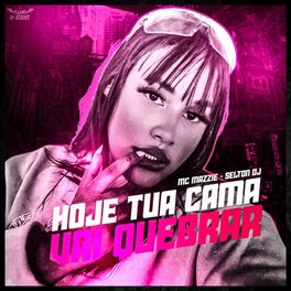 Album cover of Hoje Tua Cama Vai Quebrar