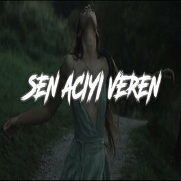 Album cover of Sen Acıyı Veren