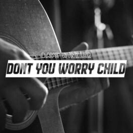 Album cover of Don't You Worry Child