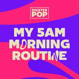 Album cover of my 5am morning routine by Digster Pop