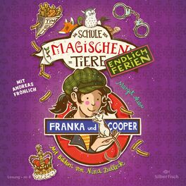Album cover of Die Schule der magischen Tiere - Endlich Ferien 8: Franka und Cooper