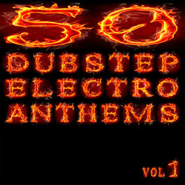 Album cover of 50 Dubstep Electro Anthems (Vol. 1 - Mashup Dance Charts Edition 2012) (Vol. 1 - Mashup Dance Charts Edition 2012)
