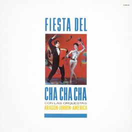 Varios Artistas Fiesta del Cha Cha Cha 15 Exitos letras y