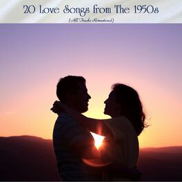 Album cover of 20 Love Songs from The 1950s (All Tracks Remastered)