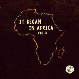 Album cover of It Began in Africa, Vol. 3 (Short Edits)