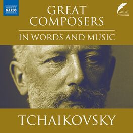 Album cover of Great Composers in Words & Music: Pyotr Il'yich Tchaikovsky
