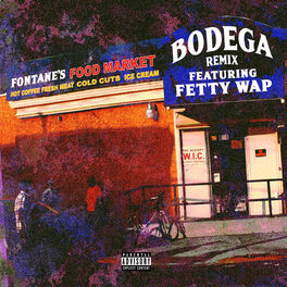 Album cover of Bodega Remix (feat. Fetty Wap)