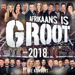 Album cover of Afrikaans is Groot 2018 (Die Konsert) (Live)