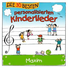 Album cover of Die 30 besten personalisierten Kinderlieder für Maxim 