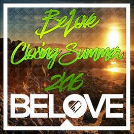Album cover of BeLove Closing Summer 2k16