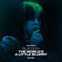 Album cover of ilomilo (Live From The Film - Billie Eilish: The World’s A Little Blurry)