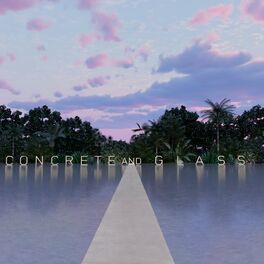 Album cover of Concrete and Glass (Expanded Edition)