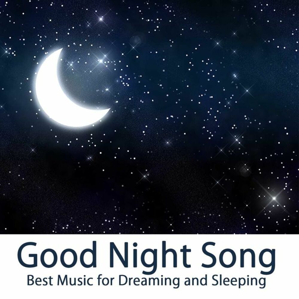 Night song. Music for Dreaming. Goodnight Songs. Dreaming Fo the Night песня.