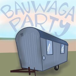 Album cover of Bauwaga Party