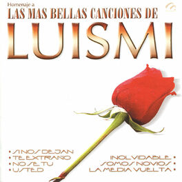 Album cover of Las Mas Bellas Canciones de Luismi Coleccion Grandes Homenajes