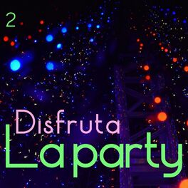 Album cover of Disfruta La Party Vol. 2