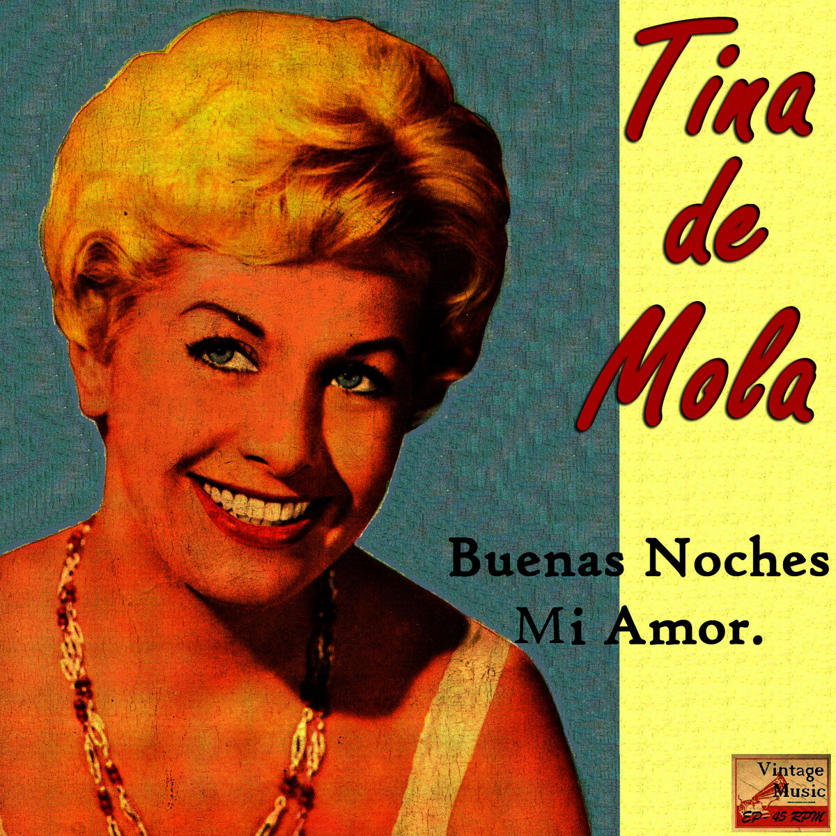 Tina De Mola - Vintage Italian Song No. 56 - EP: Buenas Noches Mi Amor:  lyrics and songs | Deezer