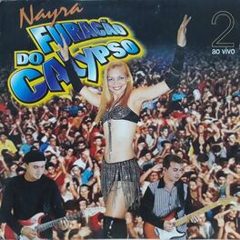 Album cover of Nayra Furacão do Calypso 2 (Ao Vivo)