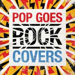 Album cover of Pop Goes Rock: Covers